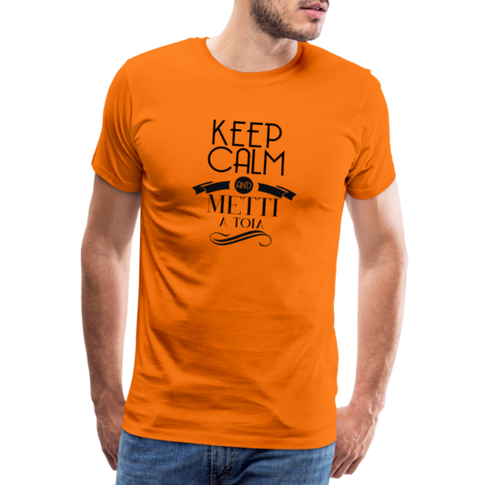 T-shirt Premium Homme Keep Calm and Metti A Toia ! - Ochju Ochju orange / S SPOD T-shirt Premium Homme T-shirt Premium Homme Keep Calm and Metti A Toia !
