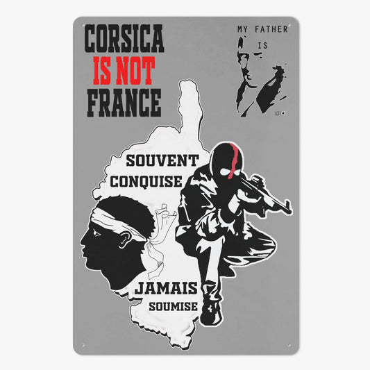 Panneau en Métal Corsica is not France