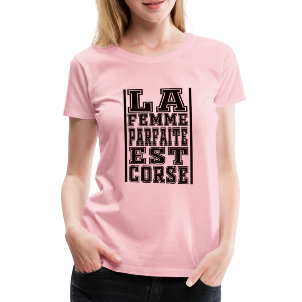 T-shirt Premium La Femme Parfaite est Corse - Ochju Ochju rose liberty / S SPOD T-shirt Premium Femme T-shirt Premium La Femme Parfaite est Corse