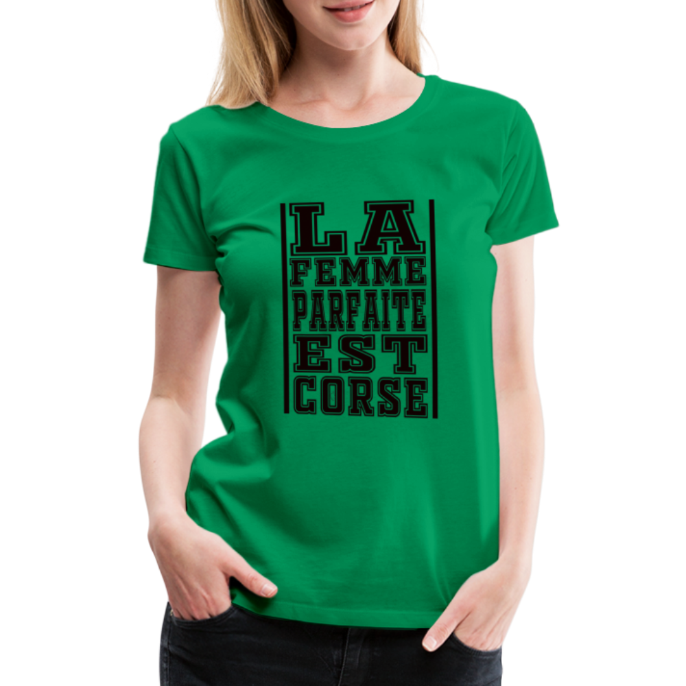 T-shirt Premium La Femme Parfaite est Corse - Ochju Ochju vert / S SPOD T-shirt Premium Femme T-shirt Premium La Femme Parfaite est Corse