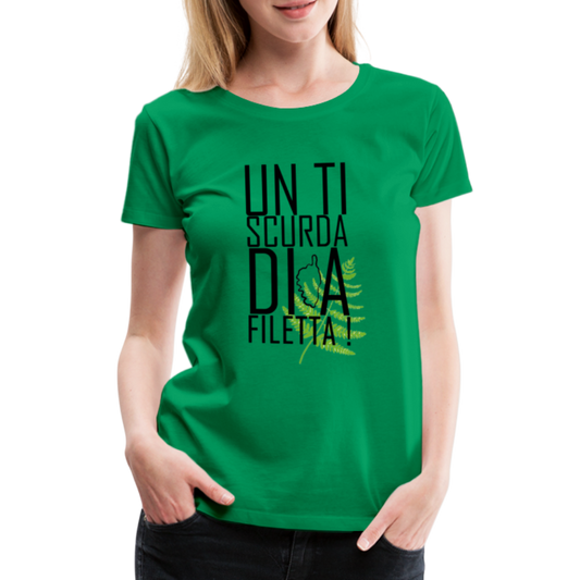 T-shirt Premium Un Ti Scurda Di A Flitta ! - Ochju Ochju vert / S SPOD T-shirt Premium Femme T-shirt Premium Un Ti Scurda Di A Flitta !