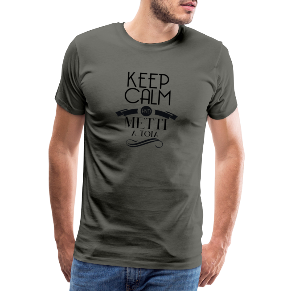 T-shirt Premium Homme Keep Calm and Metti A Toia ! - Ochju Ochju asphalte / S SPOD T-shirt Premium Homme T-shirt Premium Homme Keep Calm and Metti A Toia !