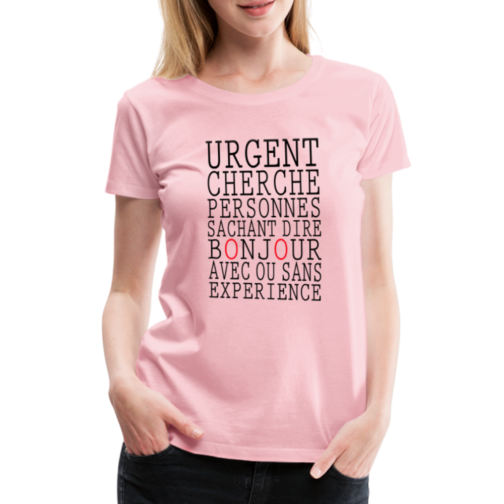 T-shirt Premium Femme Bonjour avec ou sans Expérience - Ochju Ochju rose liberty / S SPOD T-shirt Premium Femme T-shirt Premium Femme Bonjour avec ou sans Expérience