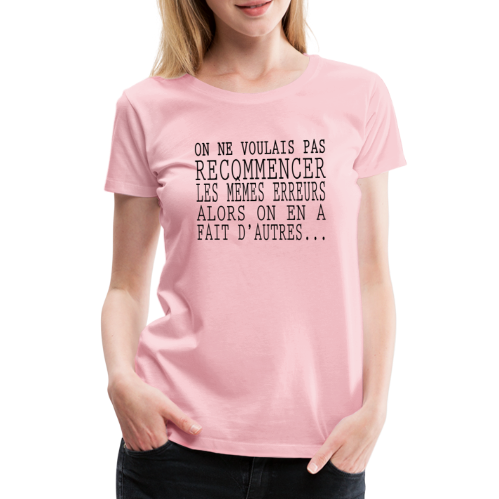 T-shirt Premium Femme On en a Fait d'Autres ... - Ochju Ochju rose liberty / S SPOD T-shirt Premium Femme T-shirt Premium Femme On en a Fait d'Autres ...
