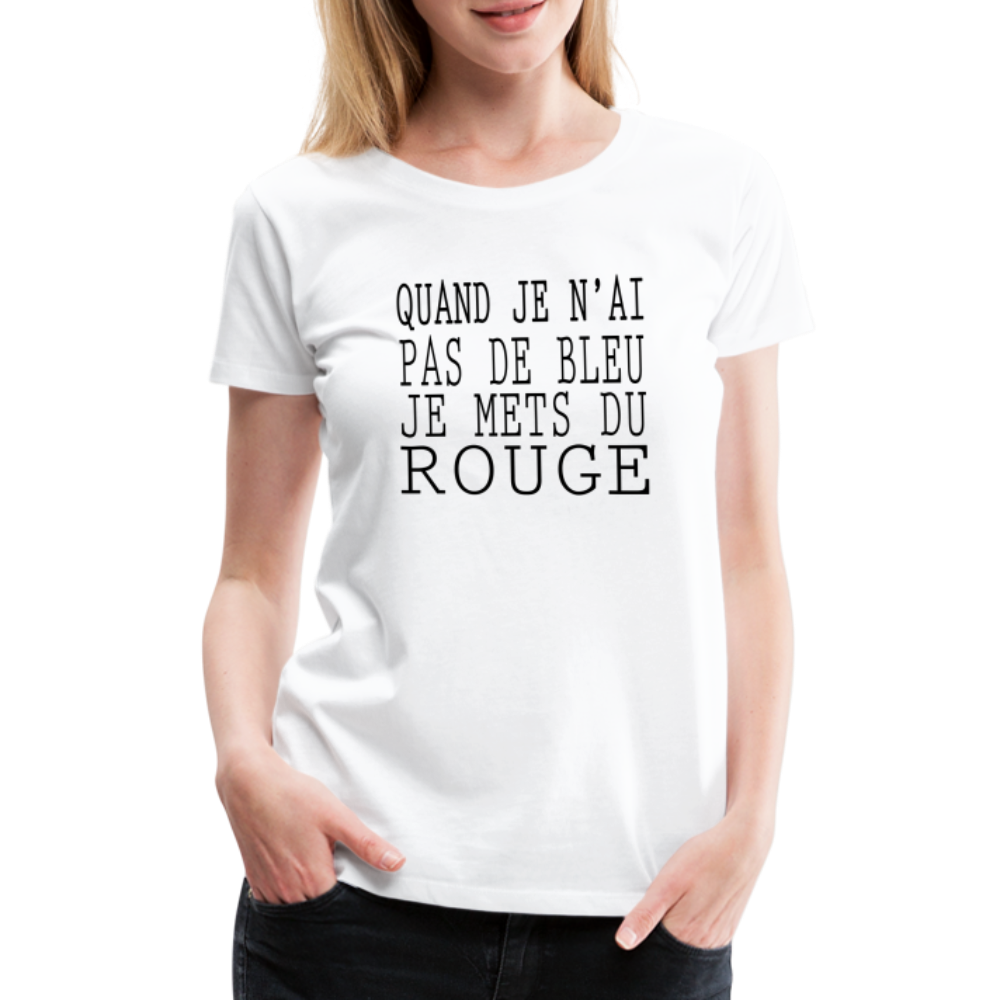 T-shirt Premium Femme Je Mets du Rouge - Ochju Ochju blanc / S SPOD T-shirt Premium Femme T-shirt Premium Femme Je Mets du Rouge