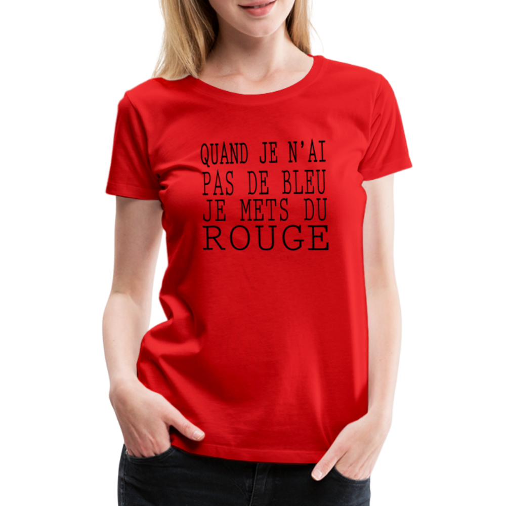 T-shirt Premium Femme Je Mets du Rouge - Ochju Ochju rouge / S SPOD T-shirt Premium Femme T-shirt Premium Femme Je Mets du Rouge
