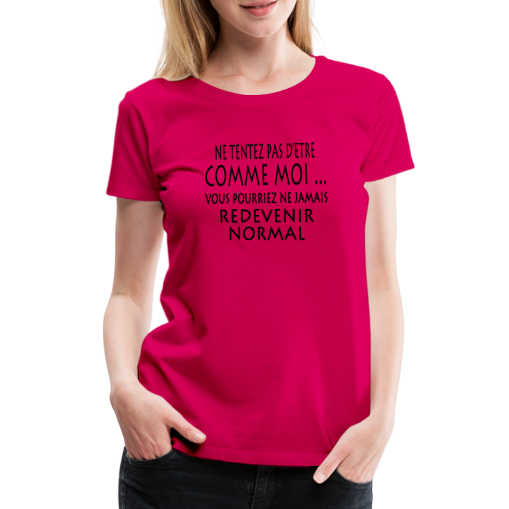 T-shirt Premium Femme Redevenir Normal ! - Ochju Ochju rubis / S SPOD T-shirt Premium Femme T-shirt Premium Femme Redevenir Normal !