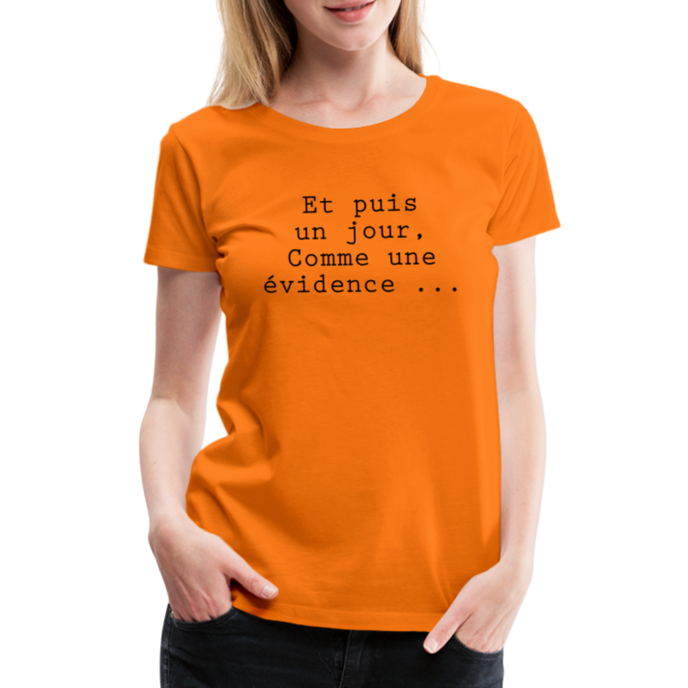 T-shirt Premium Femme L'Evidence ! - Ochju Ochju orange / S SPOD T-shirt Premium Femme T-shirt Premium Femme L'Evidence !