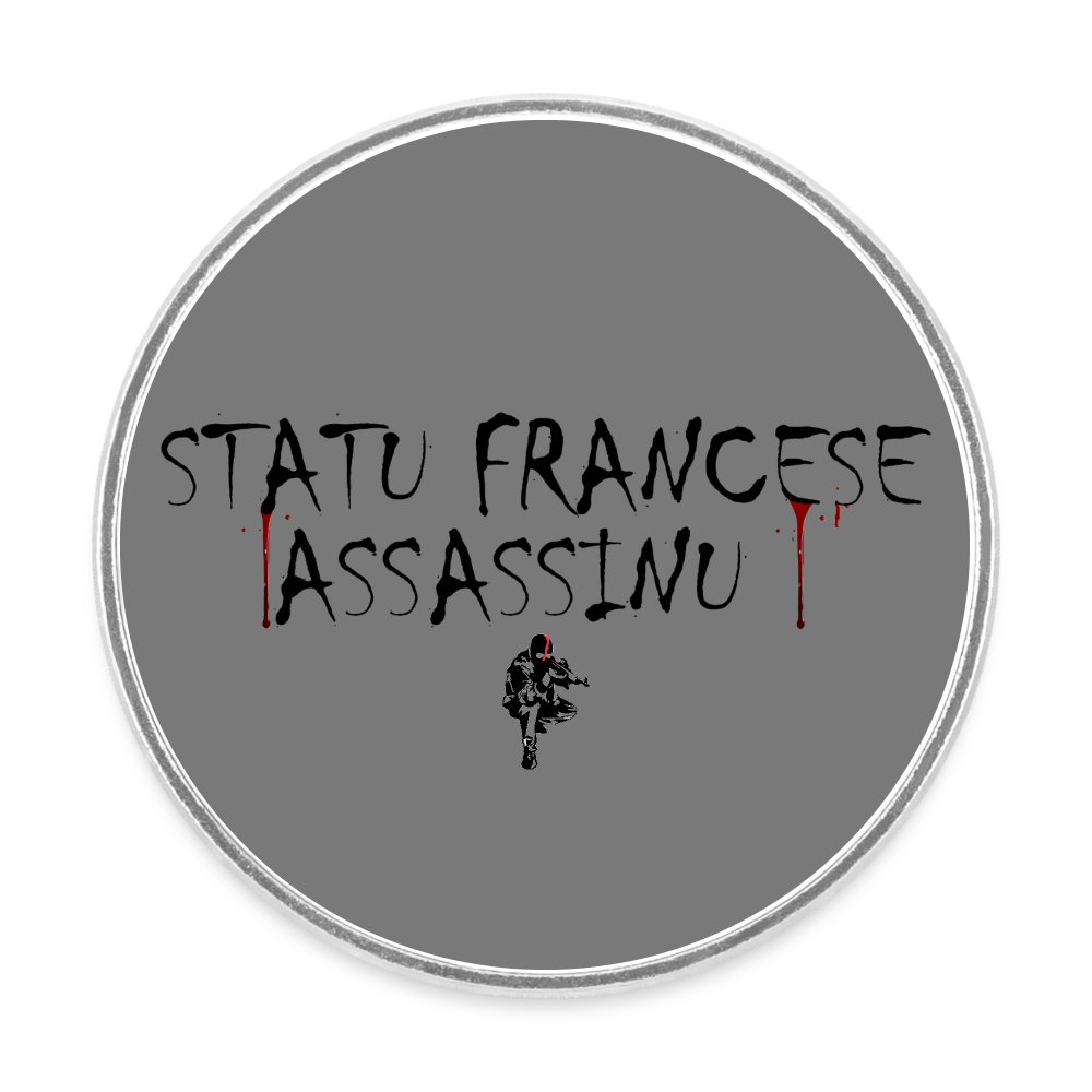 Magnet rond Statu Francese Assassinu - blanc