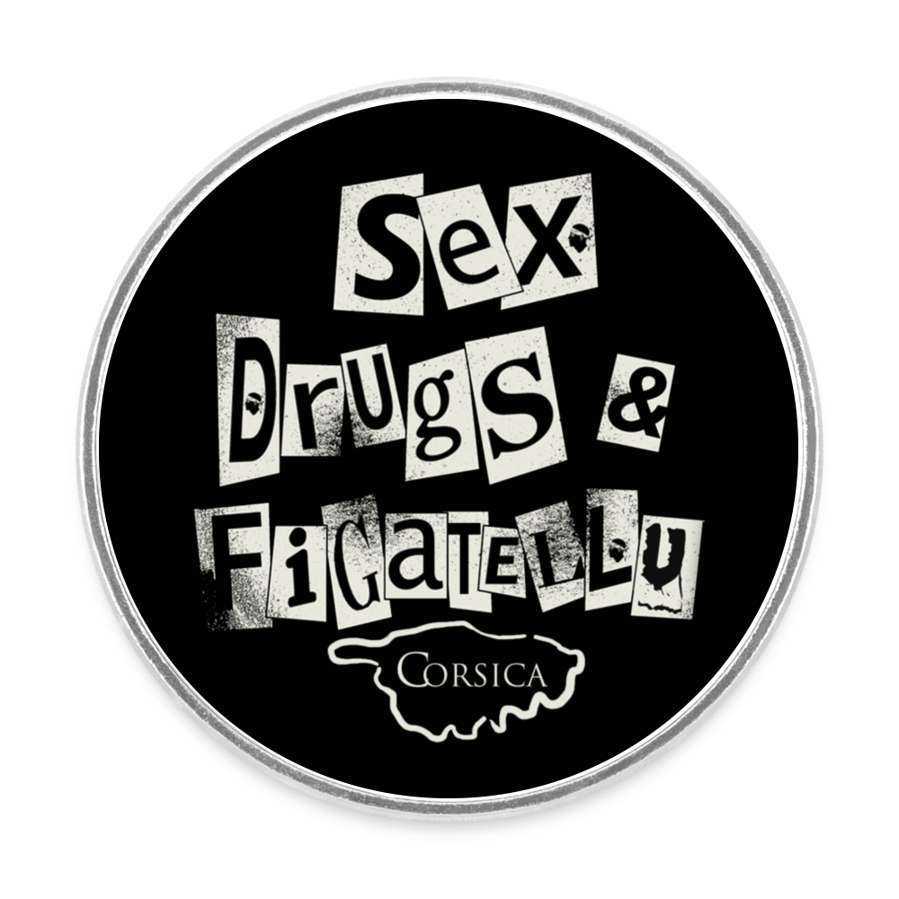 Magnet rond Sex, Drugs & Figatellu - blanc