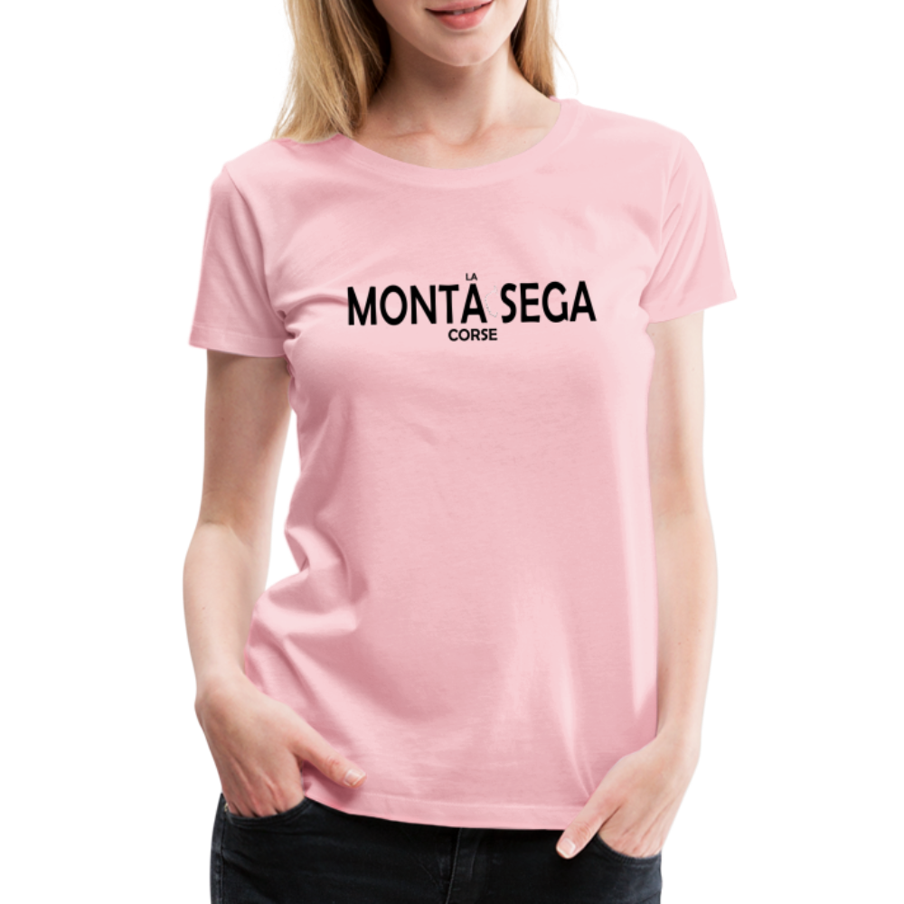 T-shirt Premium Femme La Monta Sega Corse - rose liberty