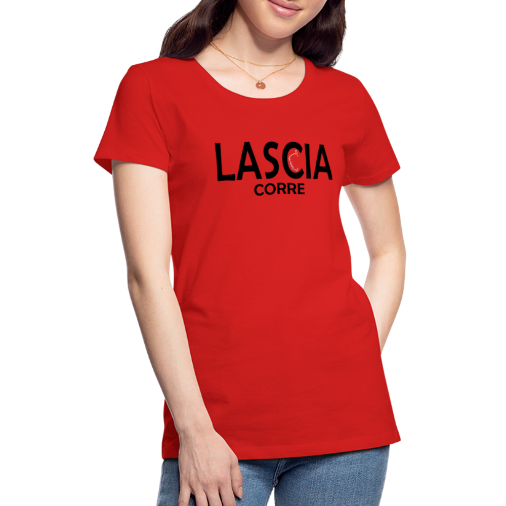 T-shirt Premium Femme Lascia Corre - rouge