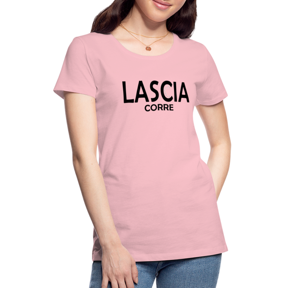 T-shirt Premium Femme Lascia Corre - rose liberty