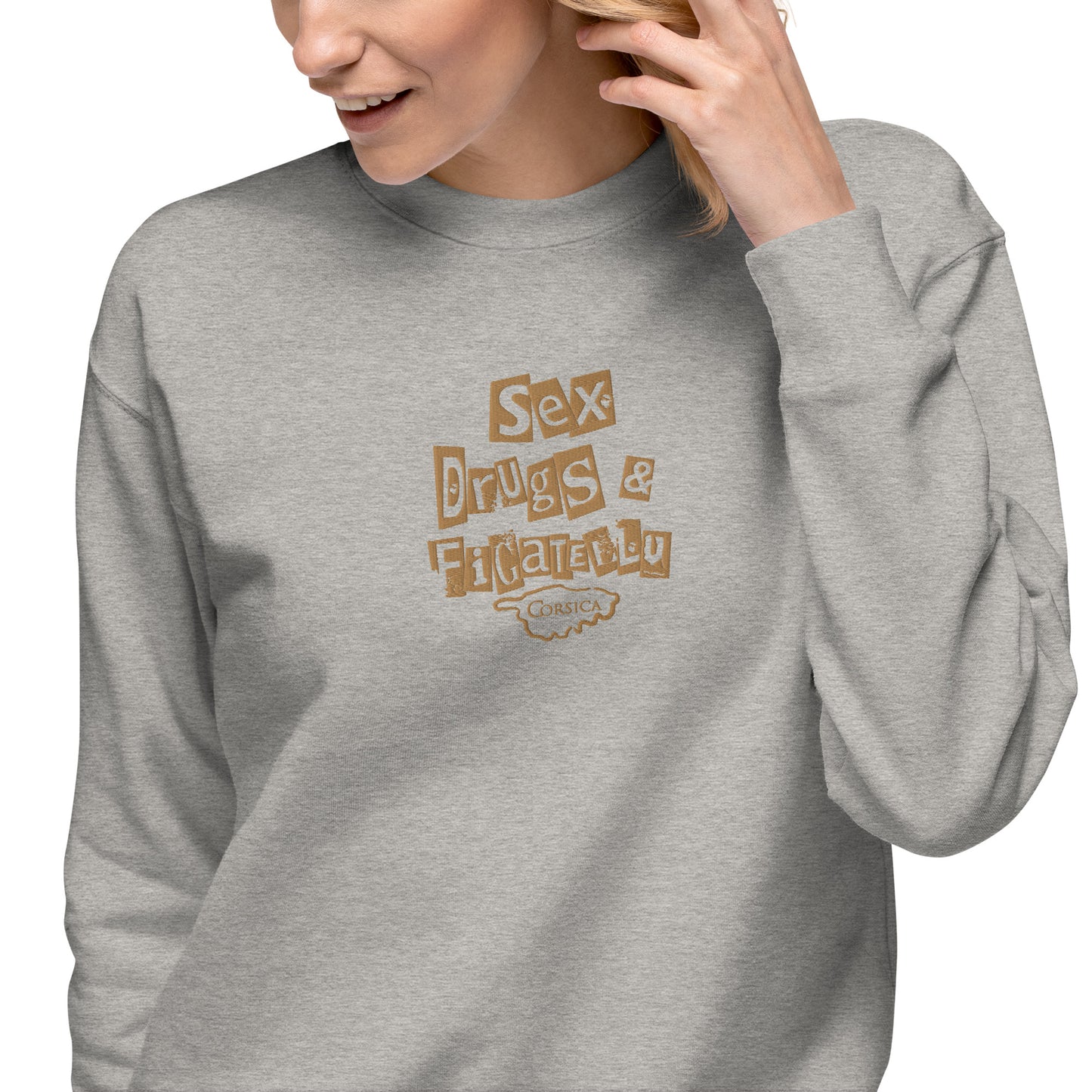 Sweatshirt premium Brodé Sex, Drugs & Figatellu